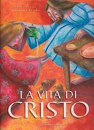 La vita di Cristo - Libro illustrato (Copertina rigida)