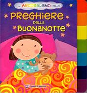 L'arcobaleno delle preghiere della buonanotte - Libro cartonato (Copertina rigida)