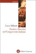 Eretici e libertini nel Cinquecento italiano