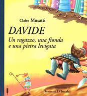 Davide - un ragazzo, una fionda e una pietra levigata (Copertina rigida)
