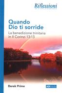 Quando Dio ti sorride - La benedizione trinitaria in II Corinzi 13:13 (Brossura)