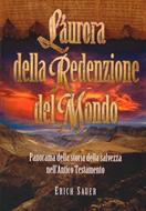 L'aurora della redenzione del mondo - Panorama della storia della salvezza nell'Antico Testamento (Brossura)