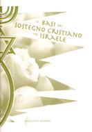 Le basi del sostegno cristiano per Israele (Spillato)