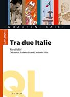 Tra due Italie (Brossura)