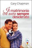 Il matrimonio che avete sempre desiderato (Brossura)