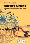 Bioetica medica - Per i medici e professionisti della sanità