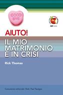 Aiuto! Il mio matrimonio è in crisi (Brossura)