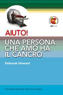 Aiuto! una persona che amo ha il cancro (Brossura)