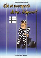 Chi si occuperà di me, Signore? (Brossura)