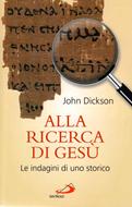 Alla ricerca di Gesù - Le indagini di uno storico (Brossura)