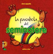 La parabola del Seminatore - Libretto illustrato (Spillato)