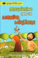 Preghierine per un mondo migliore (Spillato)