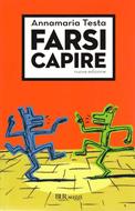 Farsi capire (Brossura)