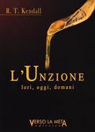L'unzione ieri, oggi, domani (Brossura)