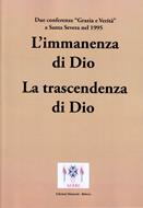 L'immanenza di Dio - La trascendenza di Dio (Spillato)