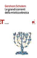Le grandi correnti della mistica ebraica (Brossura)