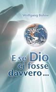 E se Dio ci fosse davvero... (Brossura)
