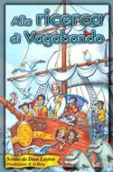 Alla ricerca di vagabondo - Storia per ragazzi (Brossura)