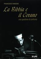 La Bibbia e il Corano una questione di confronto (Brossura)