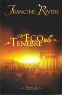 Un'eco nelle tenebre (Brossura)