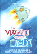 Un viaggio verso il cielo - La fede spiegata ai bambini in 15 lezioni (Copertina rigida)