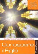 Conoscere il Figlio - scoprire chi è il vero Gesù - Studio n°10 (Brossura)