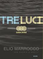Tre luci - Guida divina (Brossura)