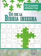 Ciò che la Bibbia insegna - 12 lezioni introduttive (Brossura)