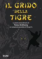Il grido della tigre - Libro per ragazzi (Brossura)