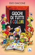 Giochi di tutti i colori (Brossura)