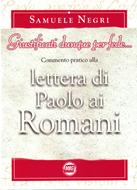 Giustificati dunque per fede - Commento pratico alla lettera di Paolo ai Romani (Brossura)