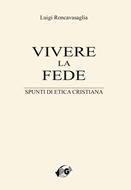 Vivere la fede (Brossura)