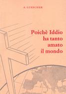 Poiché Iddio ha tanto amato il mondo (Spillato)