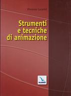 Strumenti e tecniche di animazione (Brossura)