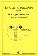 La palestra della fede - vol. 2 Insegnante (Spirale)