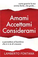 Amami Accettami Considerami (Brossura)