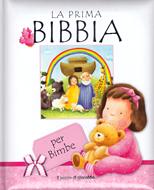 La prima Bibbia per bimbe (Copertina Rigida Imbottita)