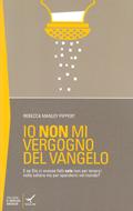 Io non mi vergogno del Vangelo (Brossura)