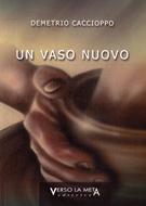 Un vaso nuovo (Brossura)