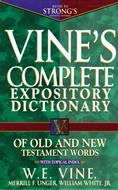 Vine's Complete Expository Dictionary of Old and New Testament Words (Copertina rigida)
