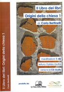 Il Libro dei libri: Origini della Chiesa 1
