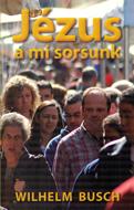Jézus a mi sorsunk (Brossura)