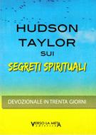 Hudson Taylor sui segreti spirituali (Brossura)