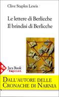 Le lettere di Berlicche - Il brindisi di Berlicche (Brossura)