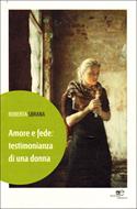 Amore e fede: testimonianza di una donna (Brossura)