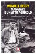Mangiare è un atto agricolo (Brossura)
