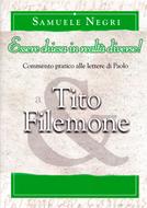 Essere chiesa in realtà diverse! - Commento pratico alle lettere di Paolo a Tito e Filemone (Brossura)