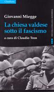 La Chiesa Valdese sotto il Fascismo (Brossura)