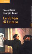 Le 95 tesi di Lutero Nuova Edizione (Brossura)