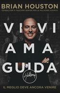 Vivi, Ama, Guida (Brossura)